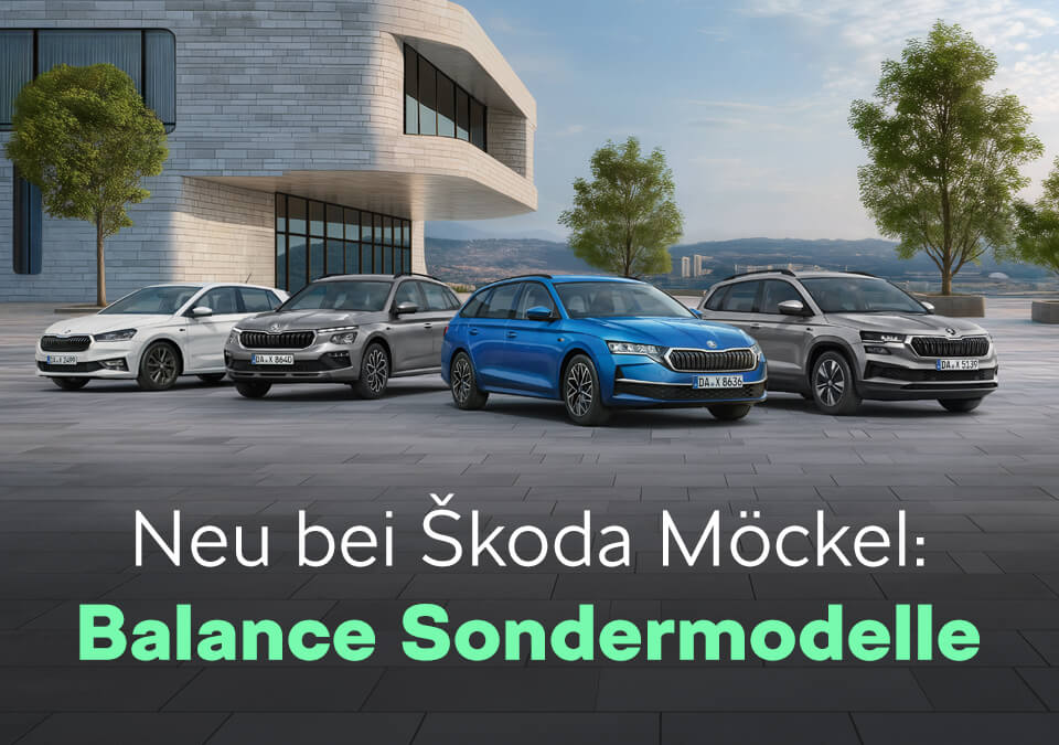 Die neuen Škoda Balance Sondermodelle bei Autohaus Möckel